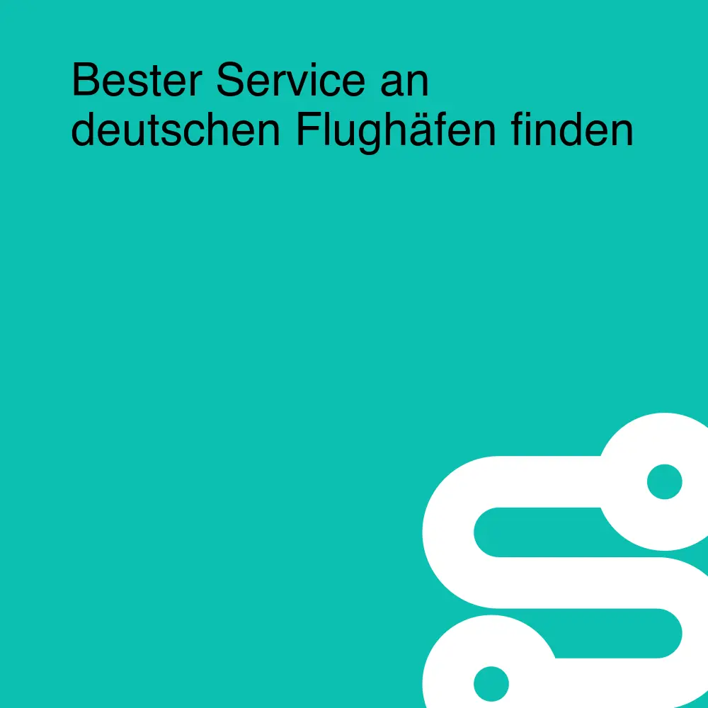 Bester Service an deutschen Flughäfen finden