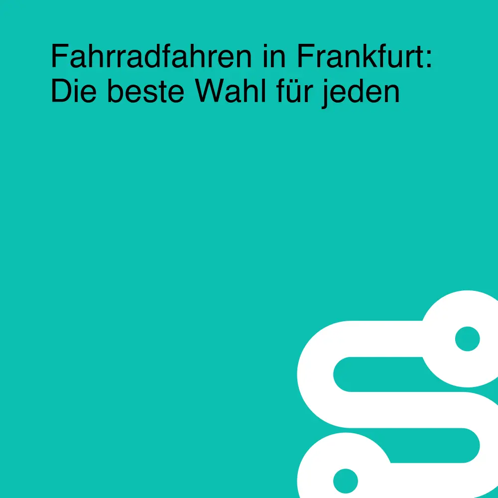 Fahrradfahren in Frankfurt: Die beste Wahl für jeden