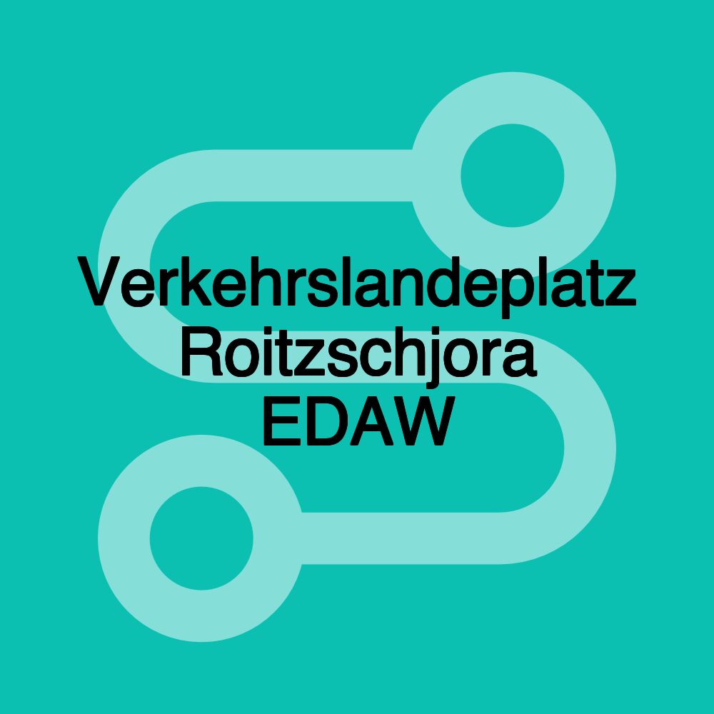 Verkehrslandeplatz Roitzschjora EDAW