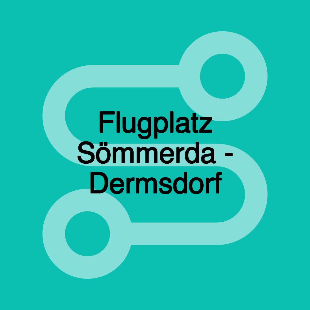 Flugplatz Sömmerda - Dermsdorf