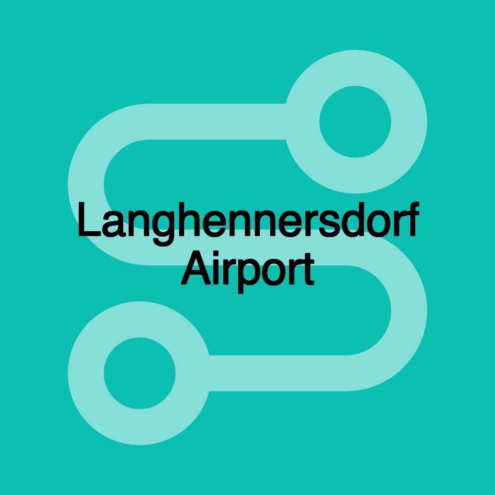 Langhennersdorf Airport