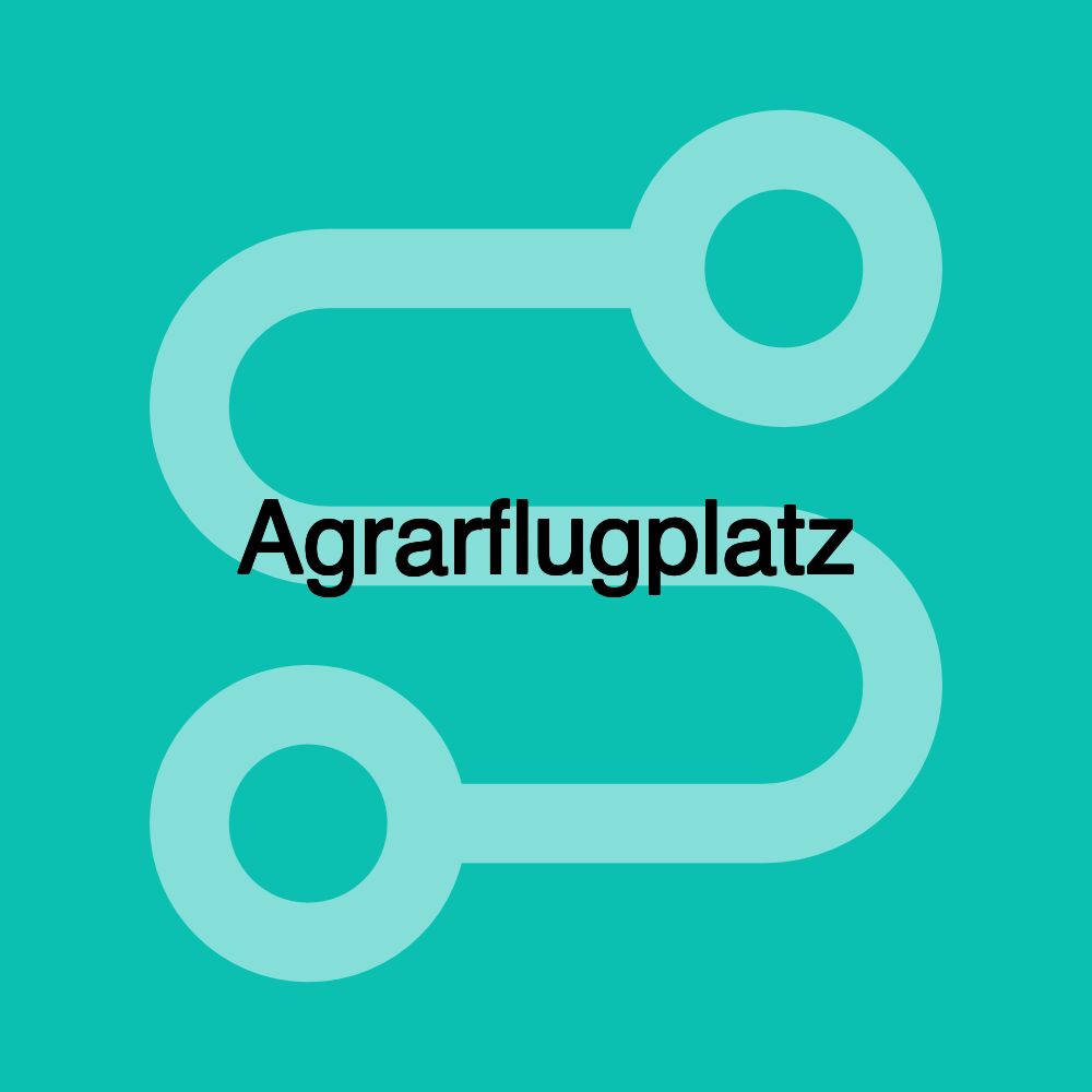 Agrarflugplatz