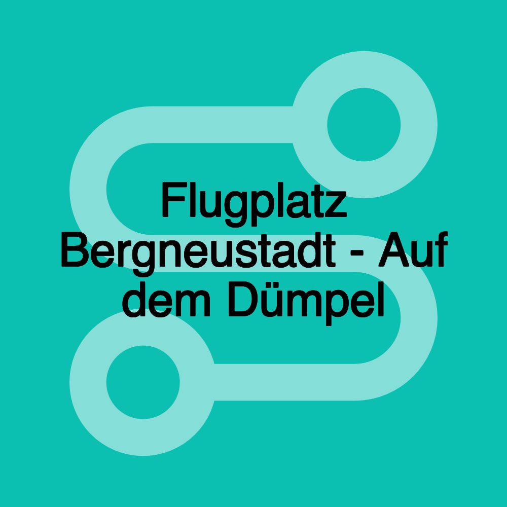 Flugplatz Bergneustadt - Auf dem Dümpel