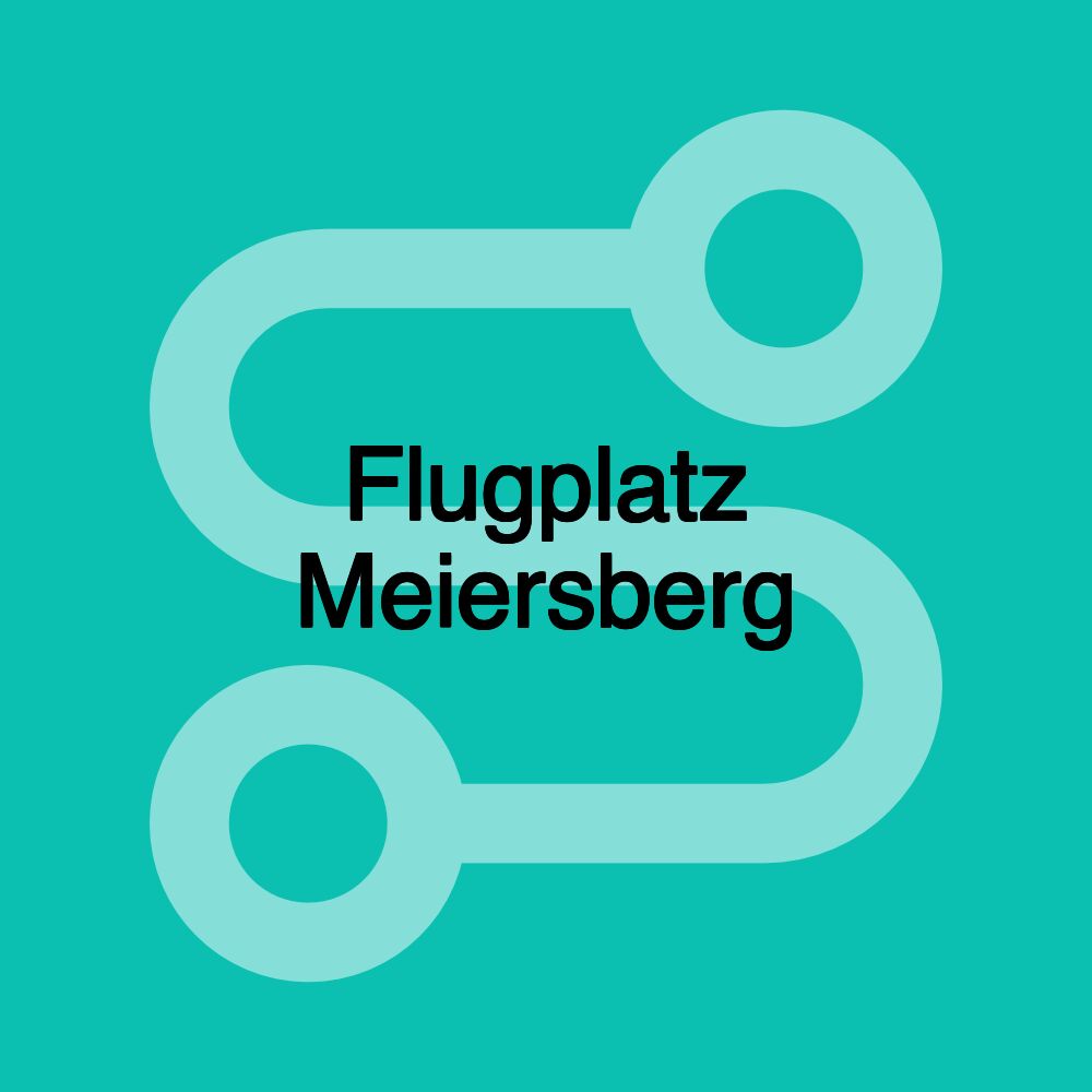 Flugplatz Meiersberg