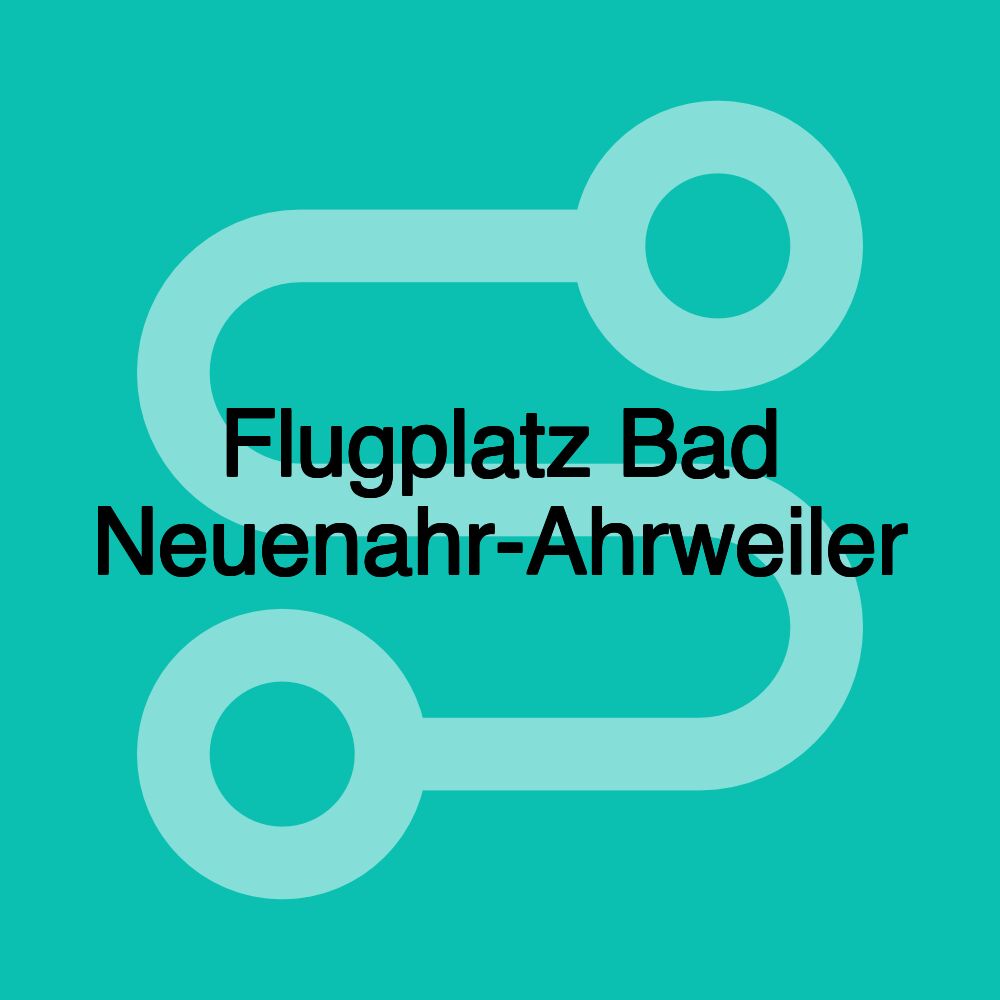 Flugplatz Bad Neuenahr-Ahrweiler