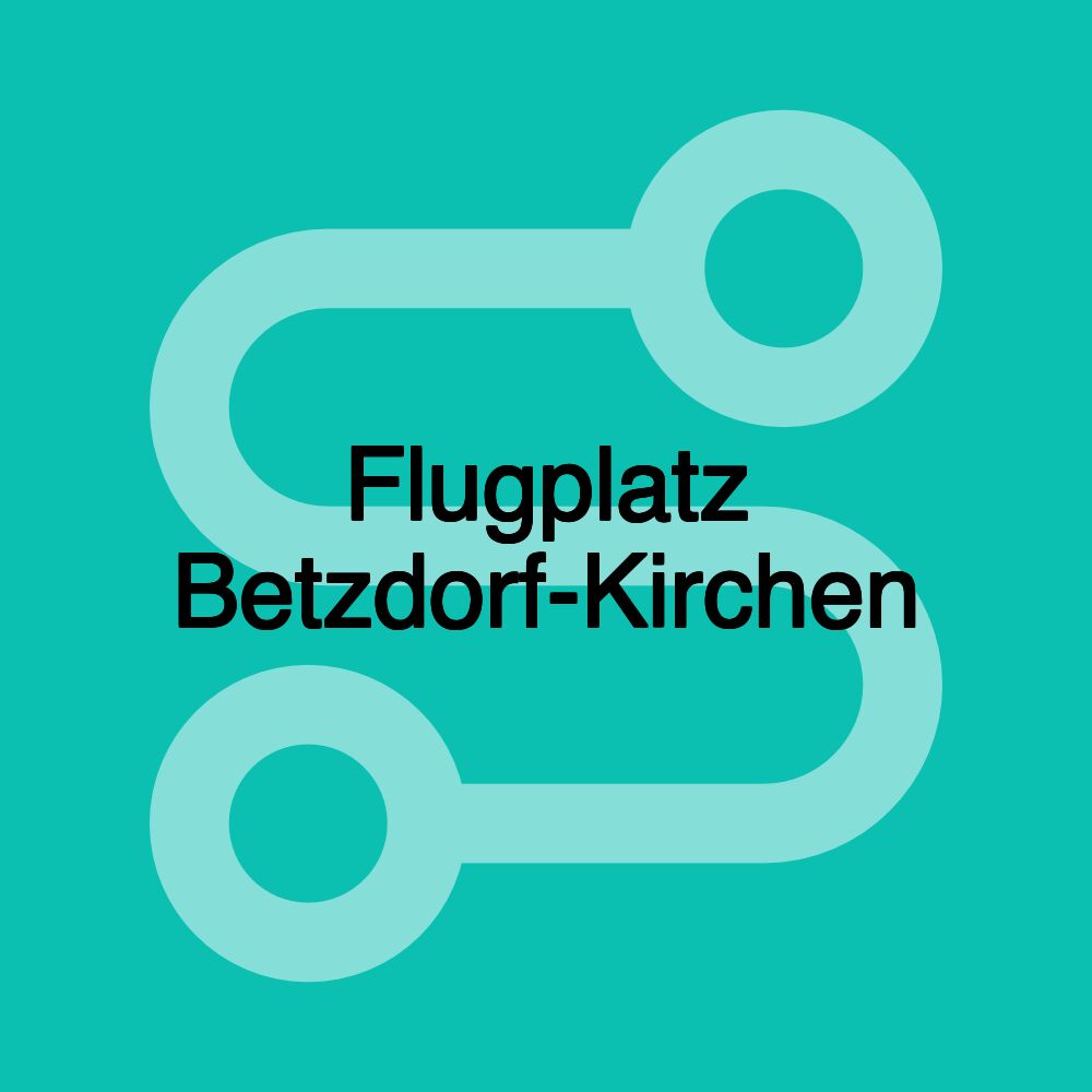 Flugplatz Betzdorf-Kirchen