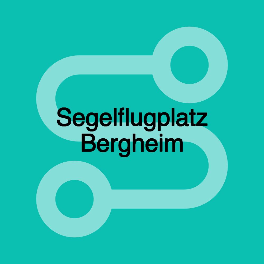 Segelflugplatz Bergheim