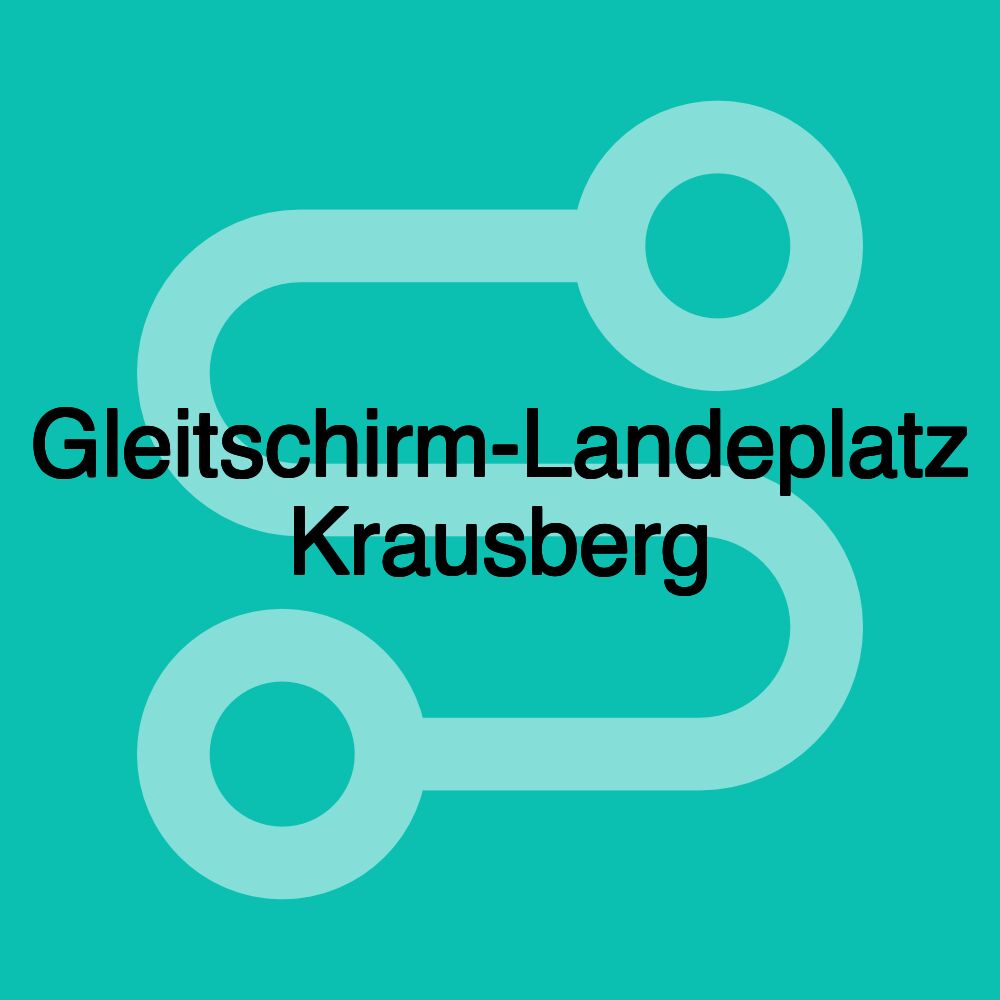 Gleitschirm-Landeplatz Krausberg