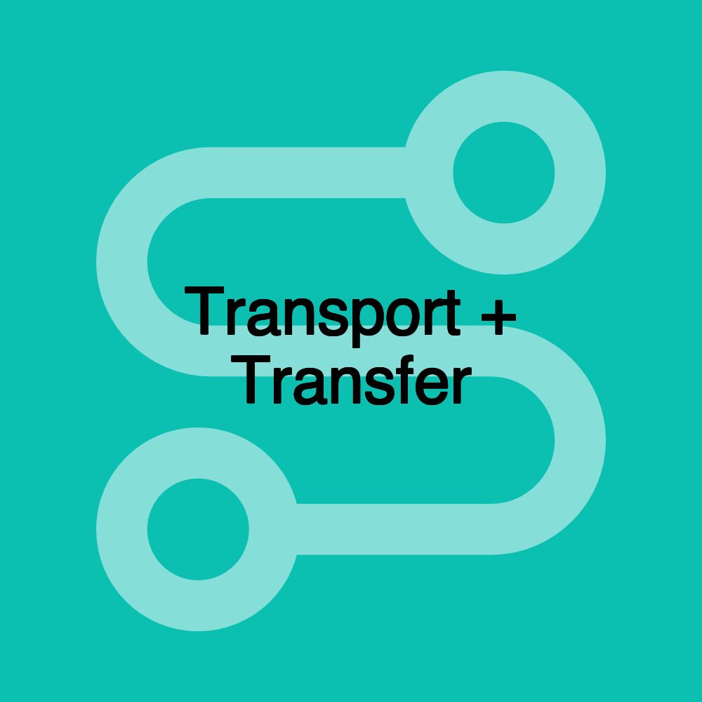 Transport + Transfer