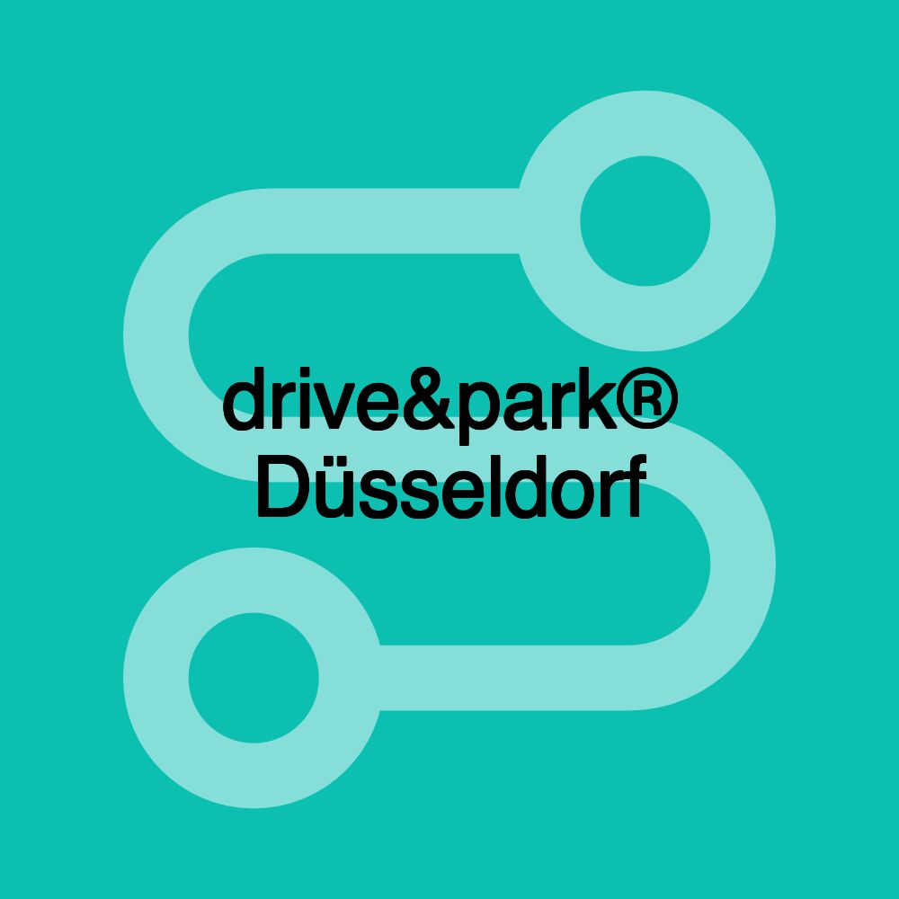 drive&park® Düsseldorf