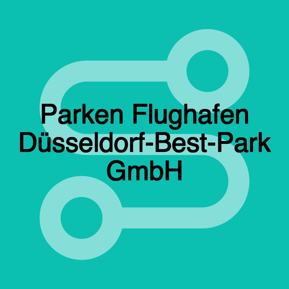 Parken Flughafen Düsseldorf-Best-Park GmbH