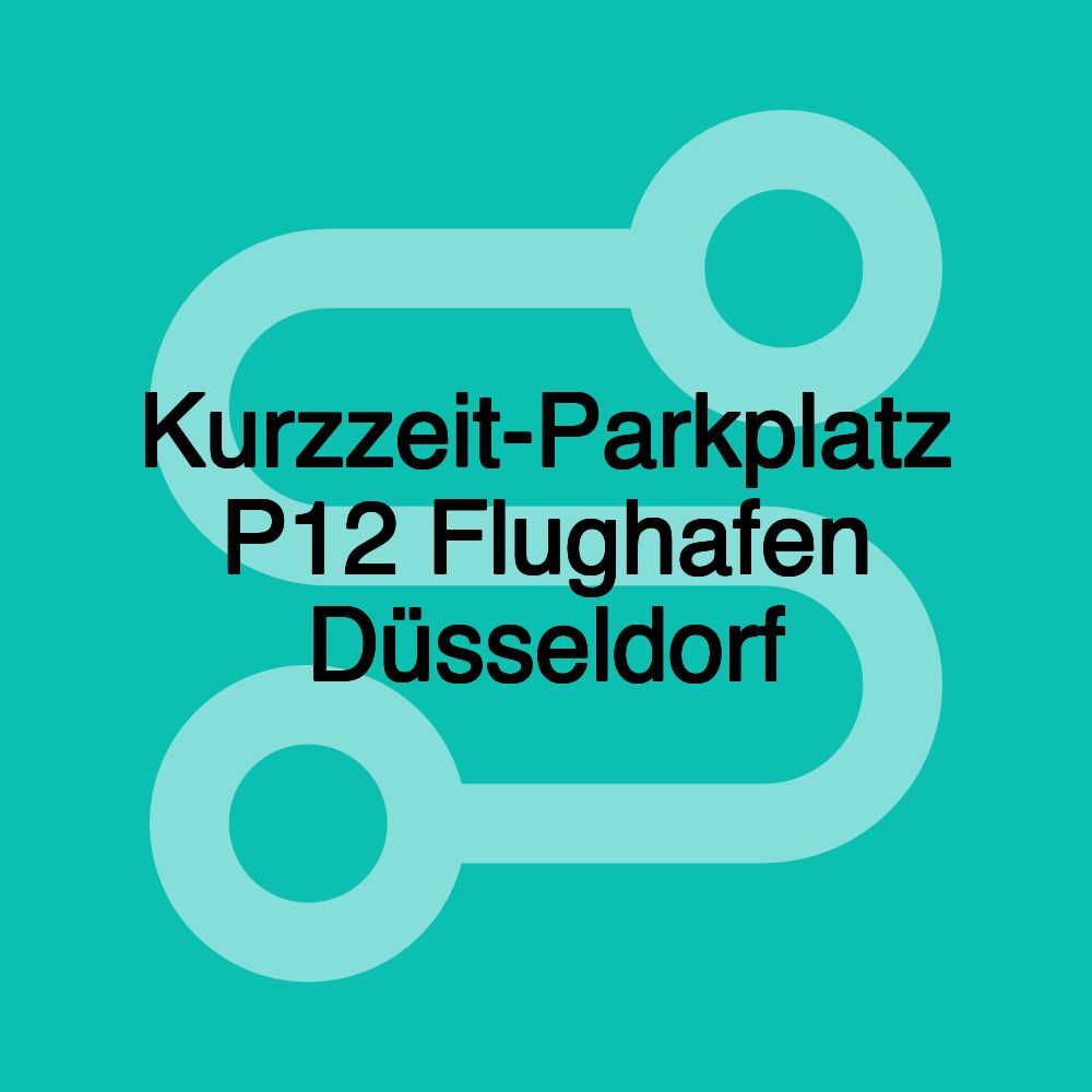 Kurzzeit-Parkplatz P12 Flughafen Düsseldorf