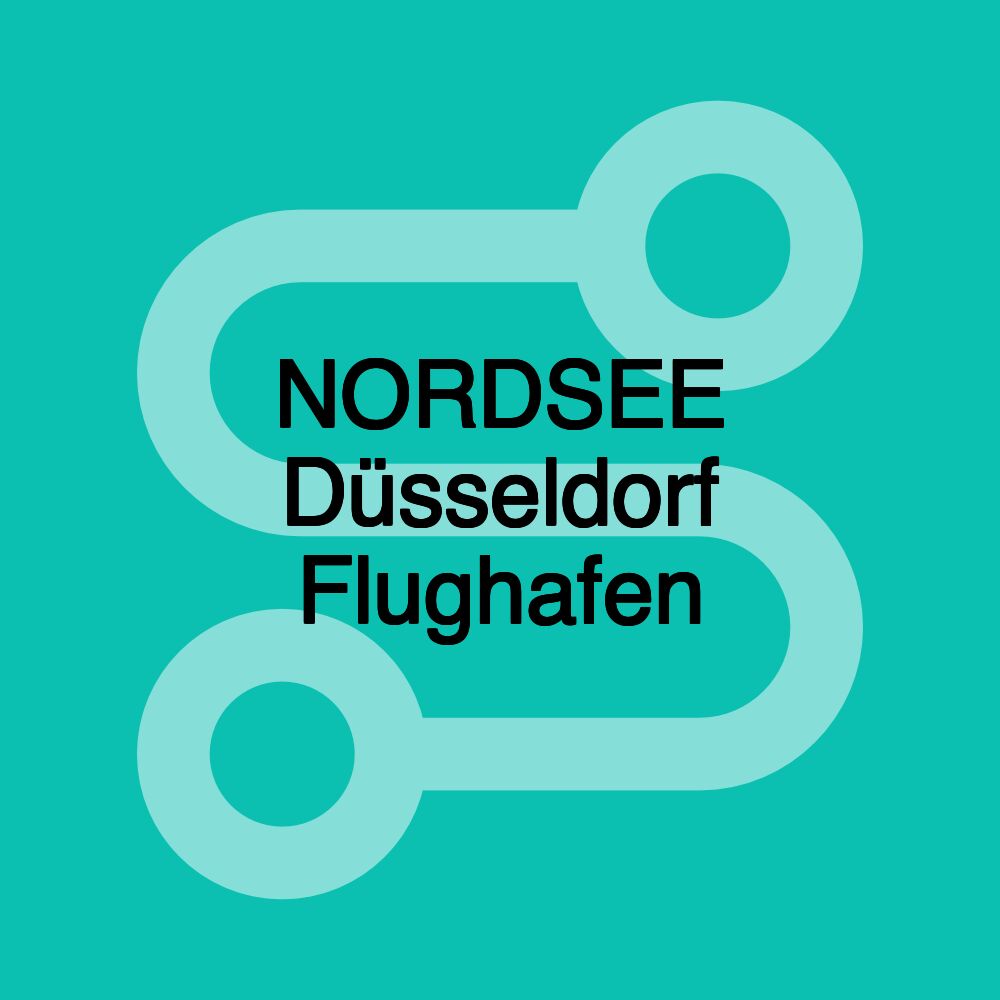 NORDSEE Düsseldorf Flughafen