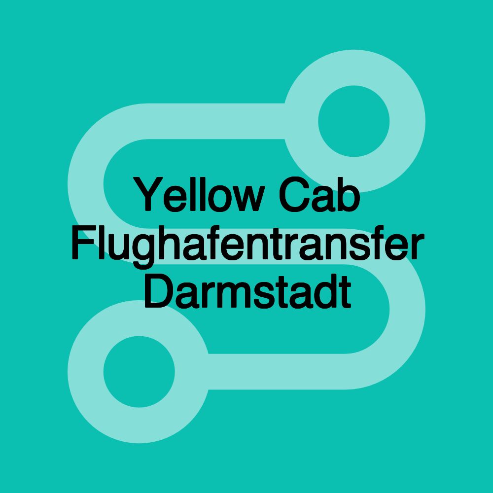 Yellow Cab Flughafentransfer Darmstadt