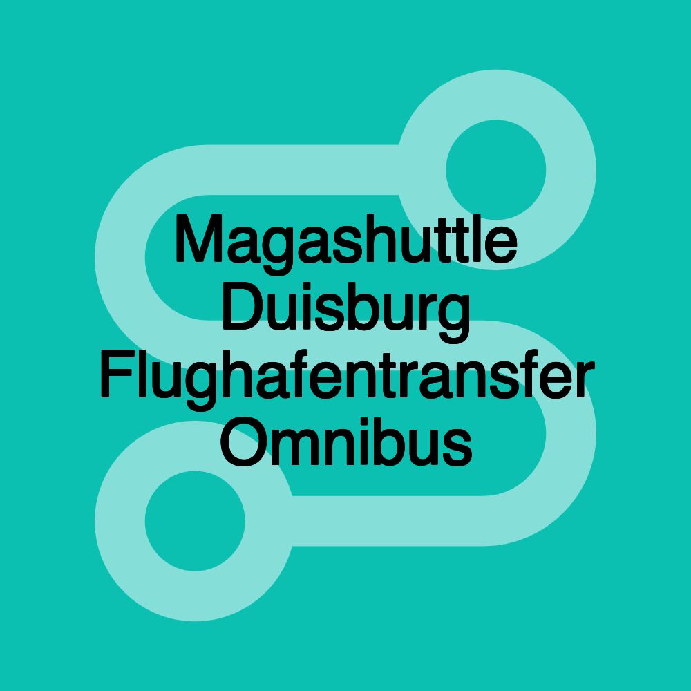 Magashuttle Duisburg Flughafentransfer Omnibus