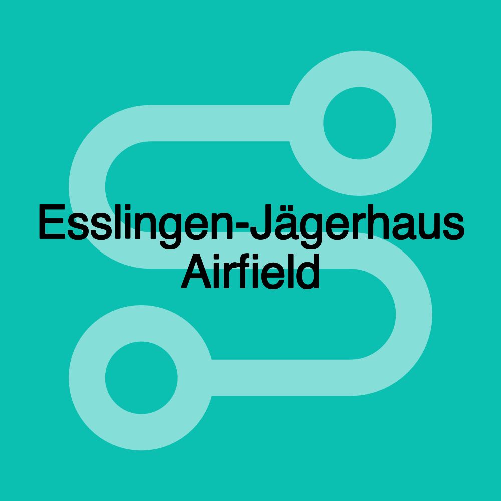 Esslingen-Jägerhaus Airfield