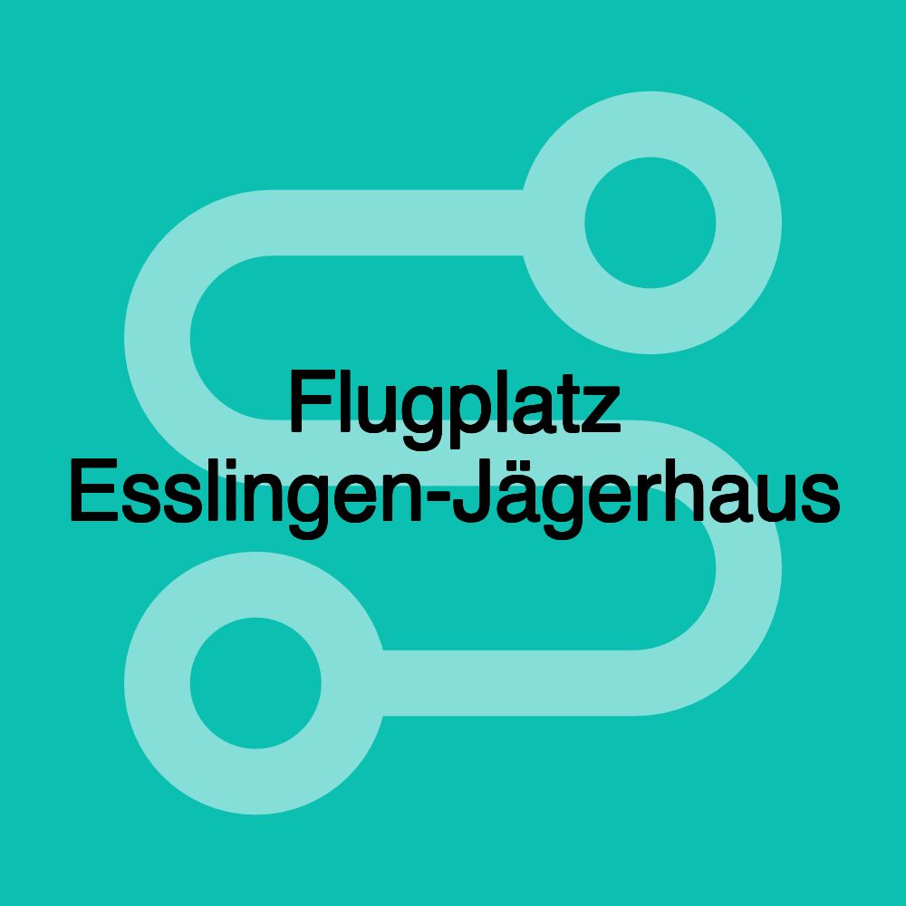 Flugplatz Esslingen-Jägerhaus