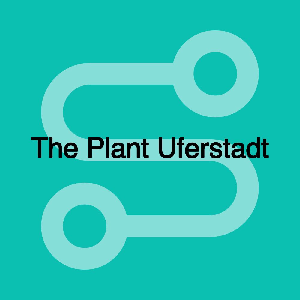 The Plant Uferstadt