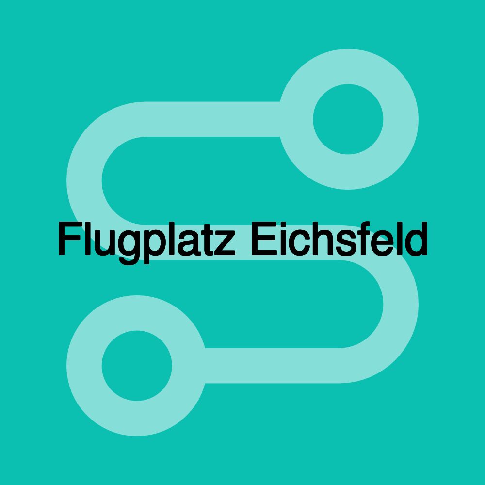 Flugplatz Eichsfeld