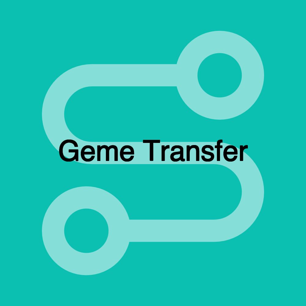 Geme Transfer