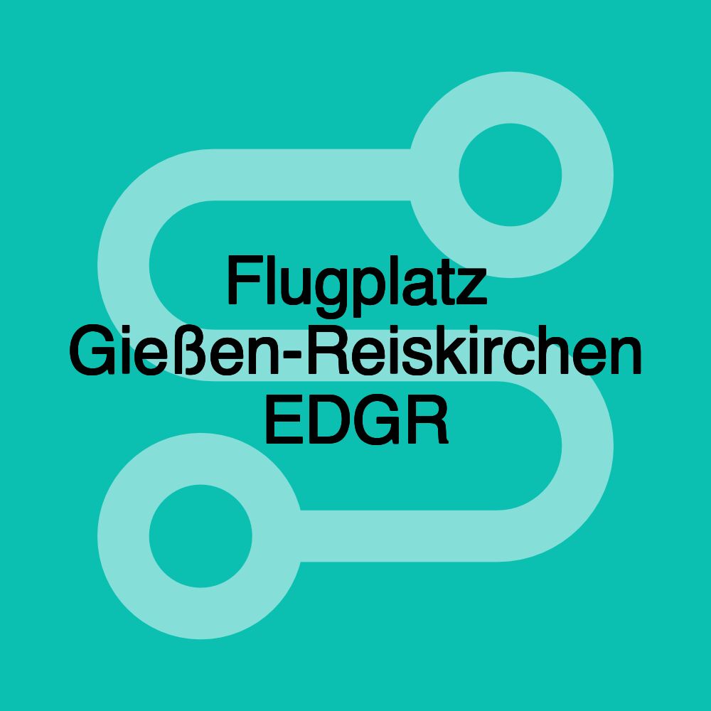 Flugplatz Gießen-Reiskirchen EDGR