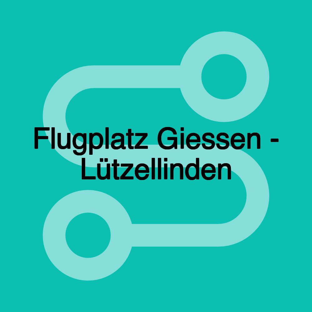 Flugplatz Giessen - Lützellinden