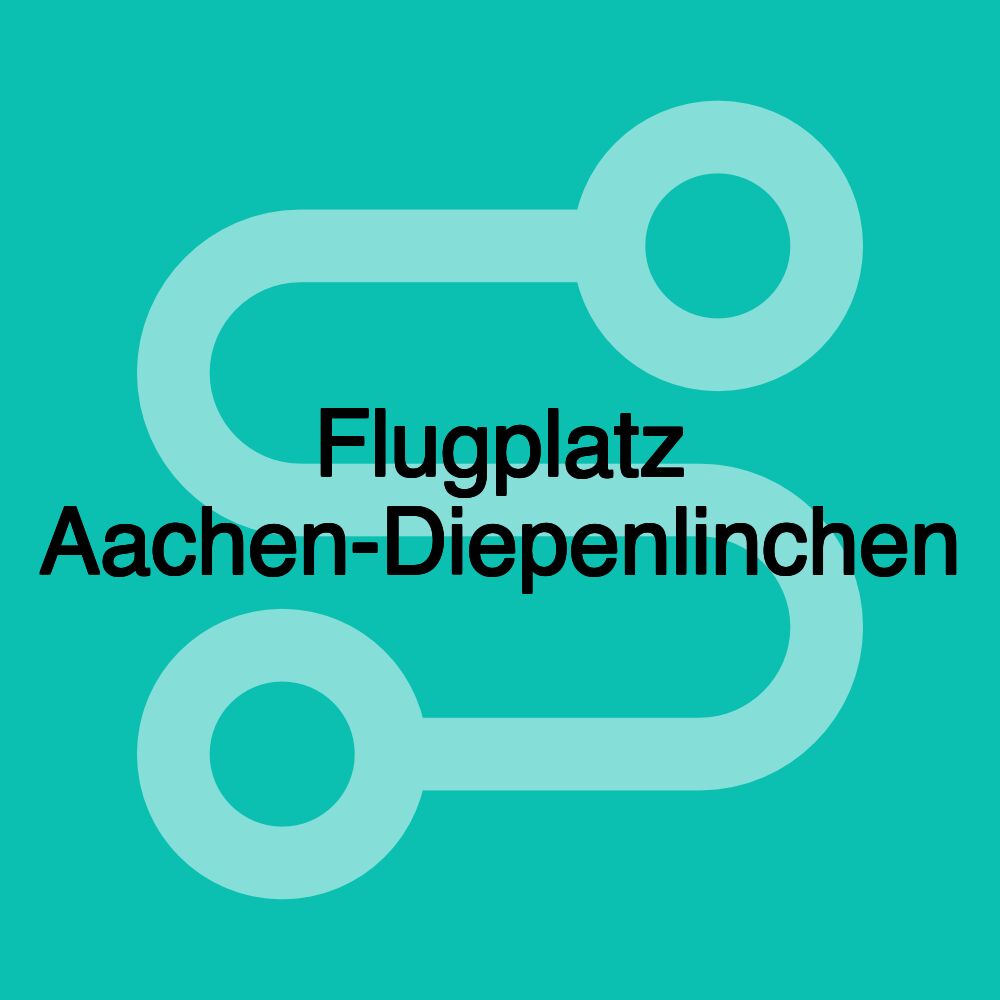 Flugplatz Aachen-Diepenlinchen