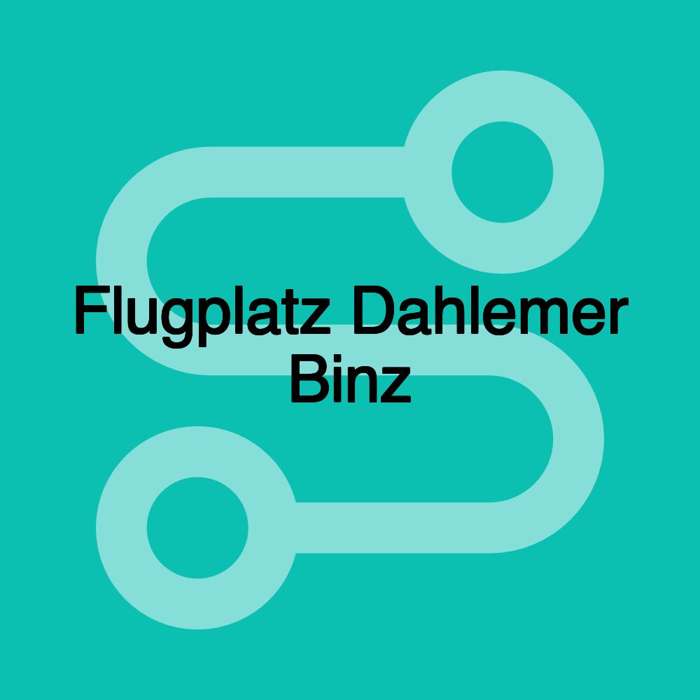 Flugplatz Dahlemer Binz