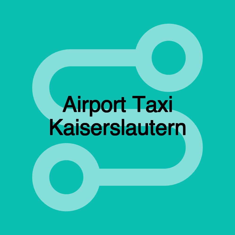 Airport Taxi Kaiserslautern