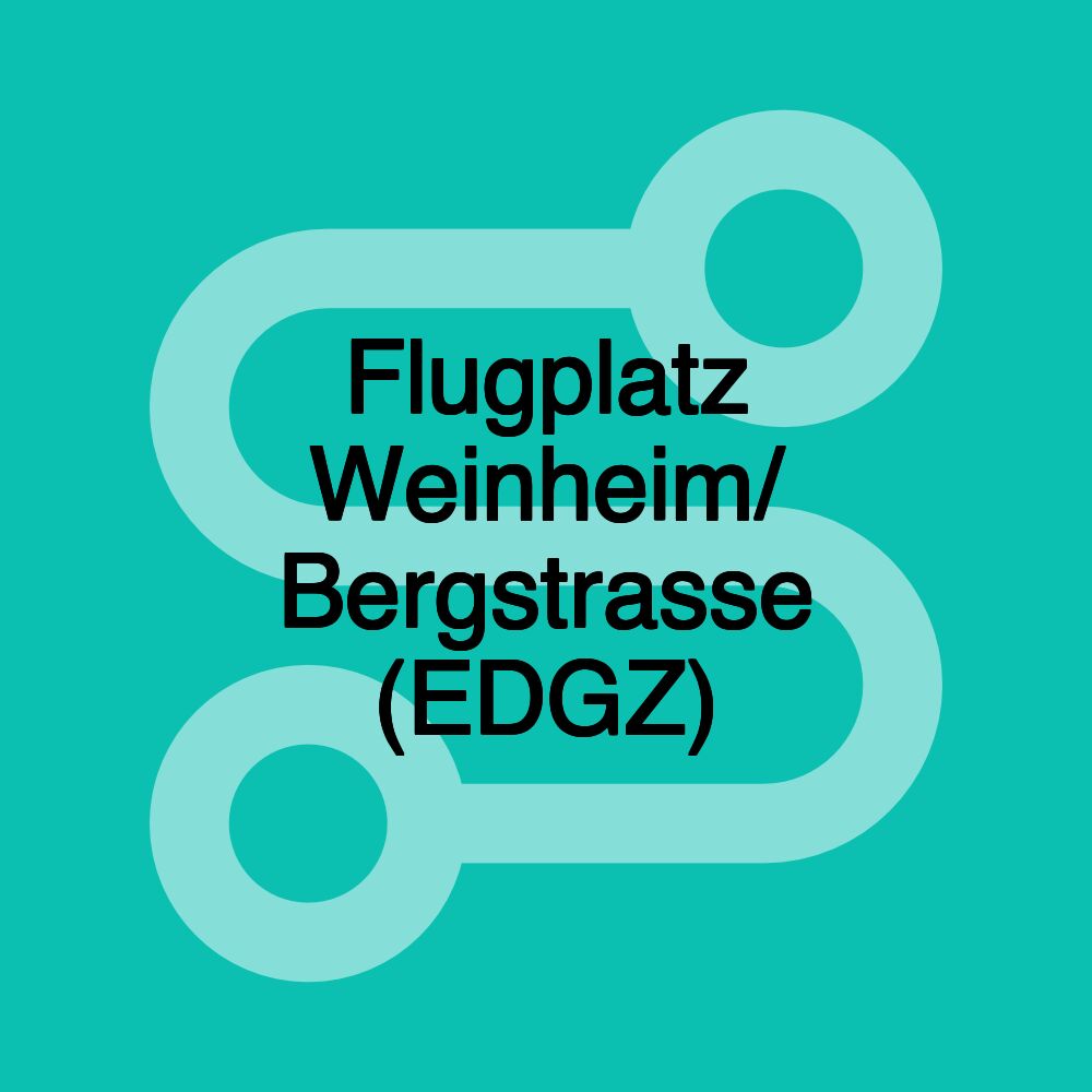 Flugplatz Weinheim/ Bergstrasse (EDGZ)