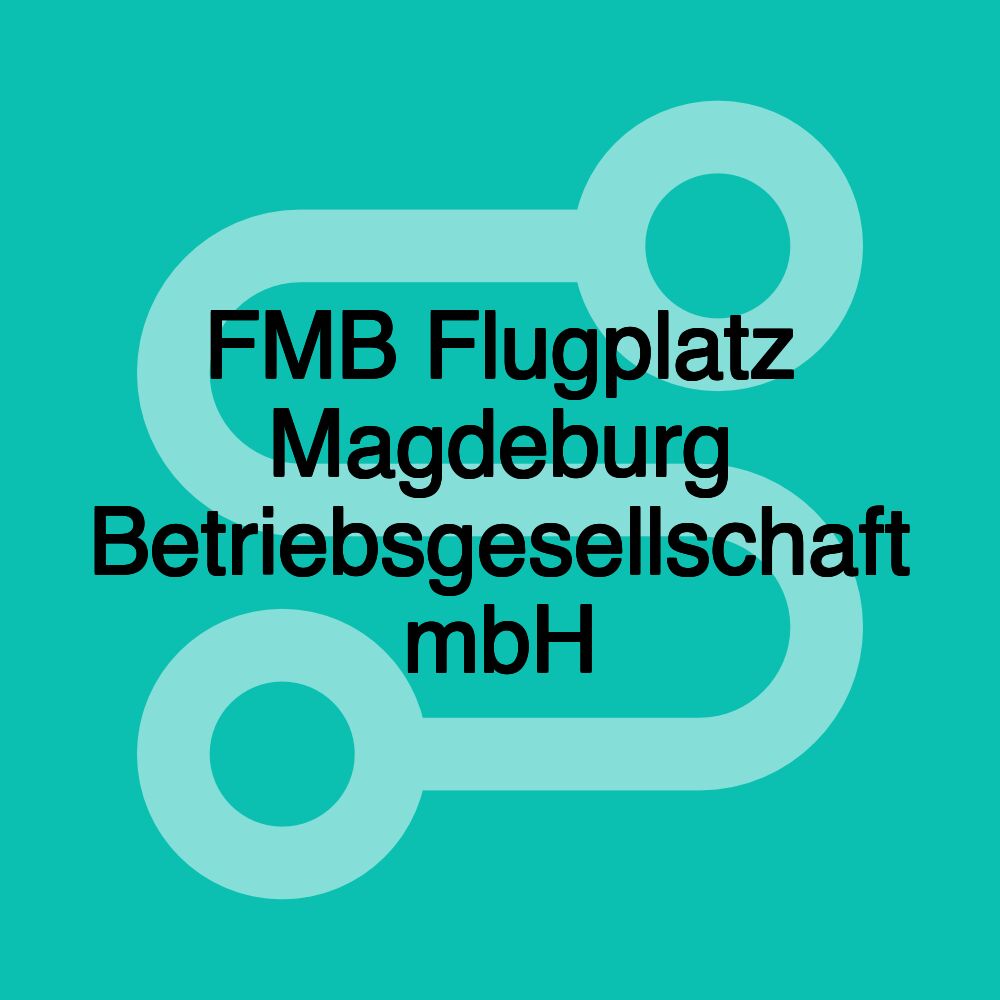 FMB Flugplatz Magdeburg Betriebsgesellschaft mbH