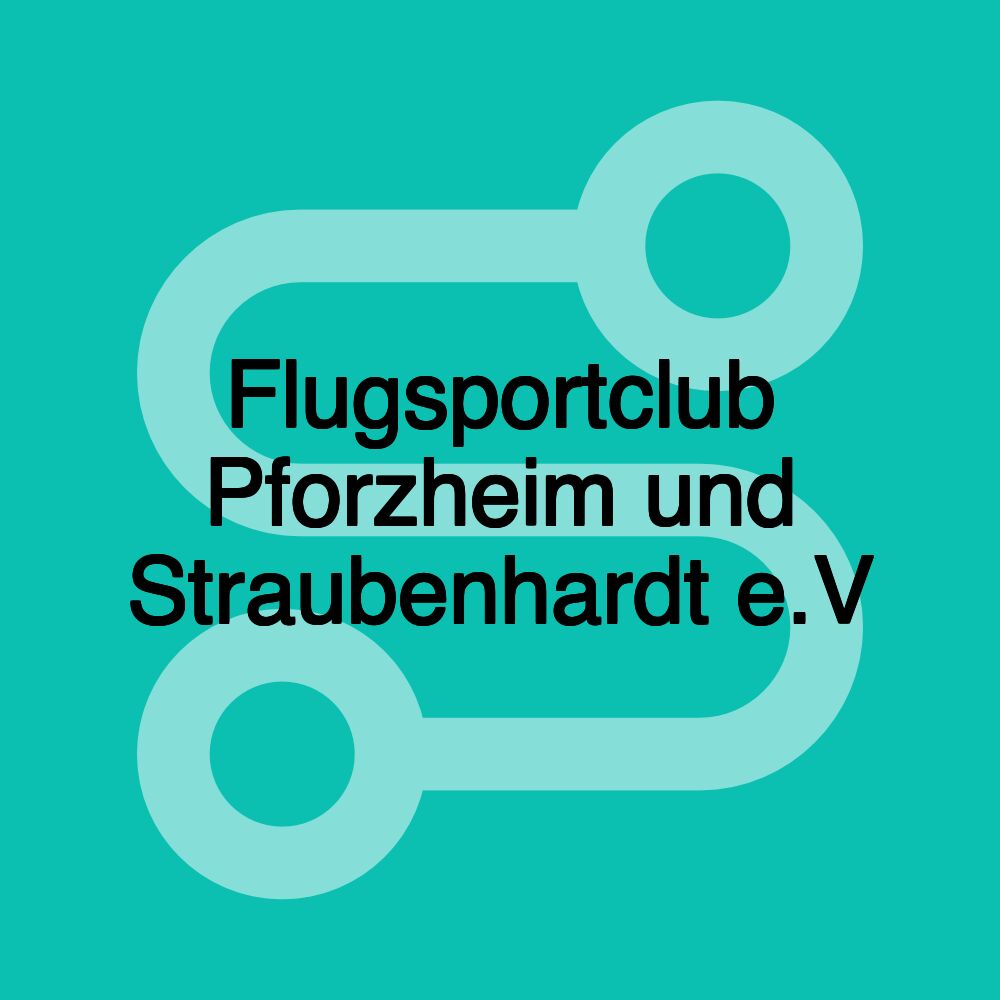 Flugsportclub Pforzheim und Straubenhardt e.V