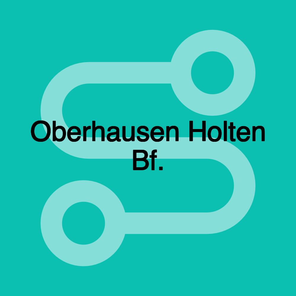 Oberhausen Holten Bf.