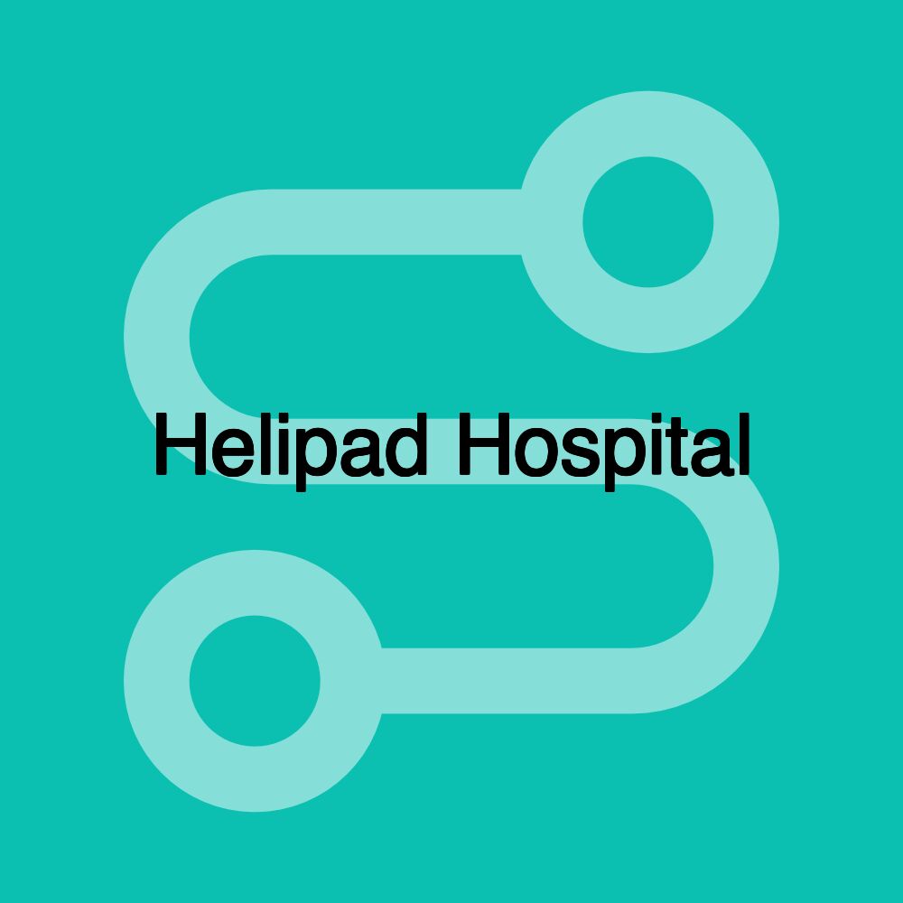 Helipad Hospital