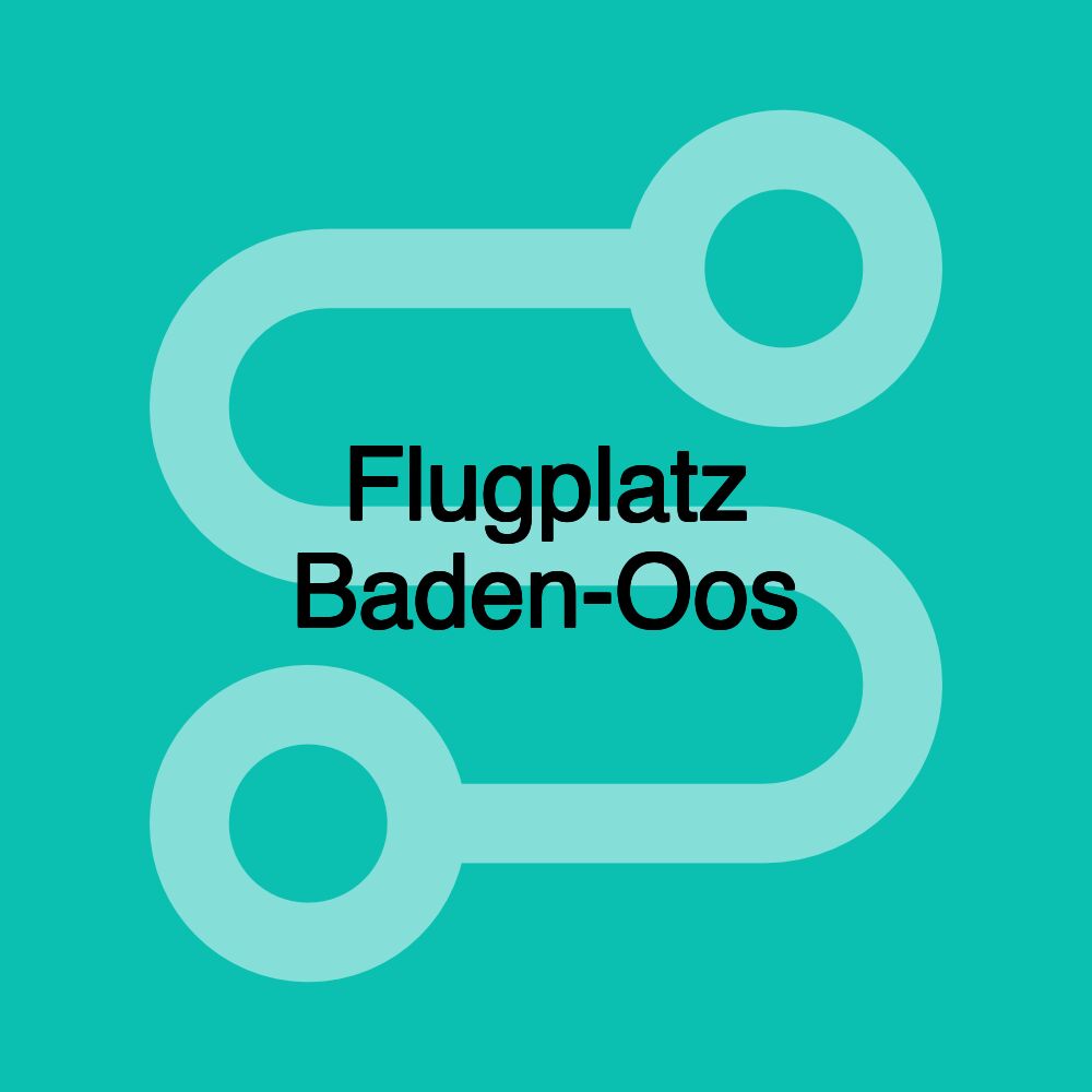 Flugplatz Baden-Oos