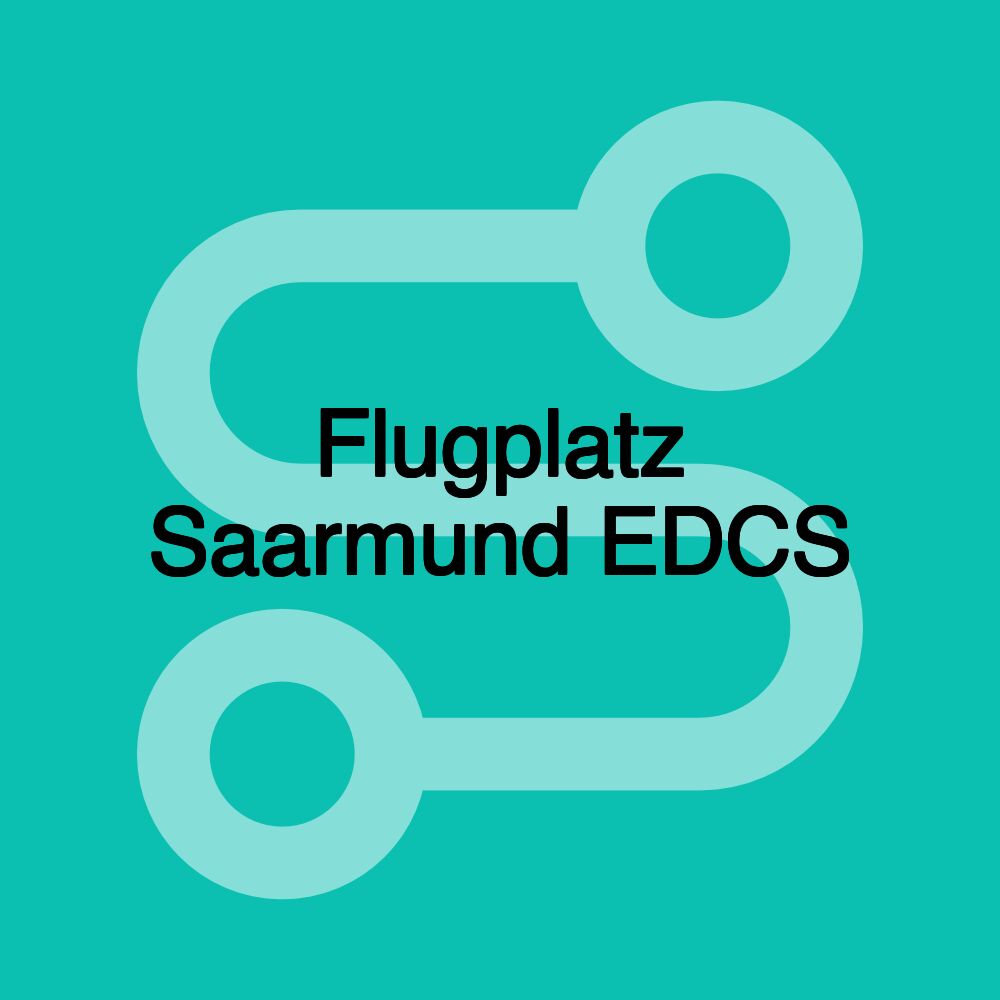 Flugplatz Saarmund EDCS