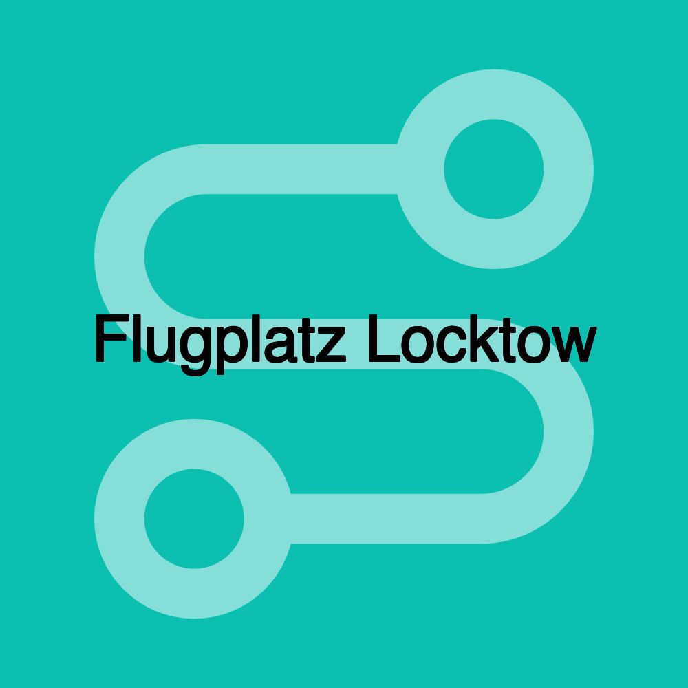 Flugplatz Locktow