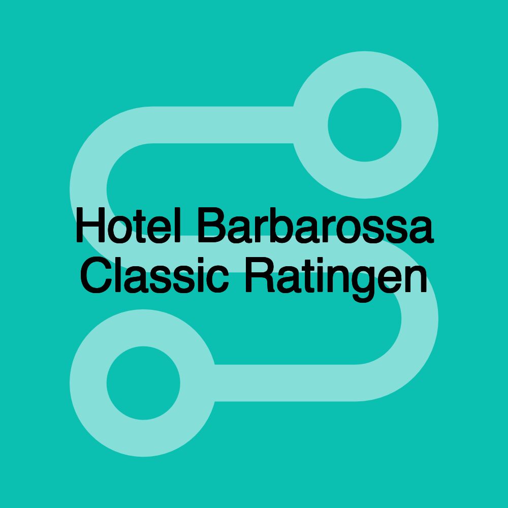 Hotel Barbarossa Classic Ratingen