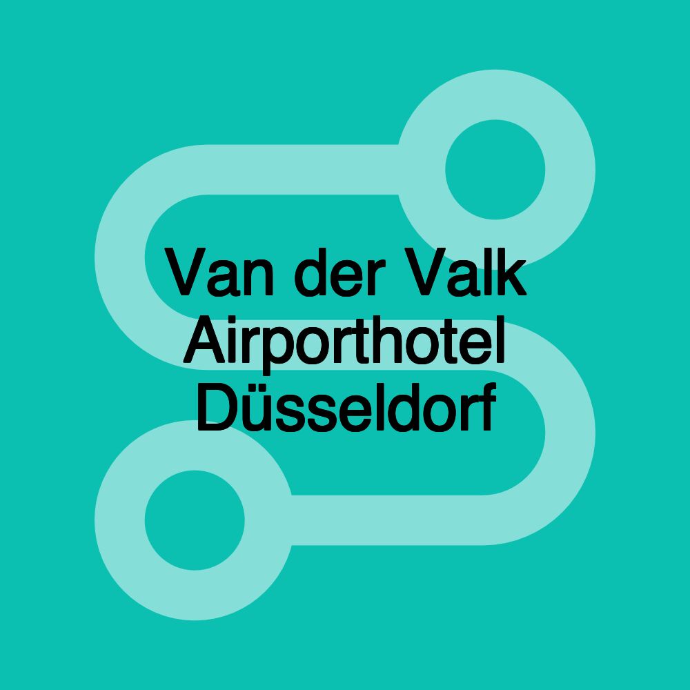 Van der Valk Airporthotel Düsseldorf