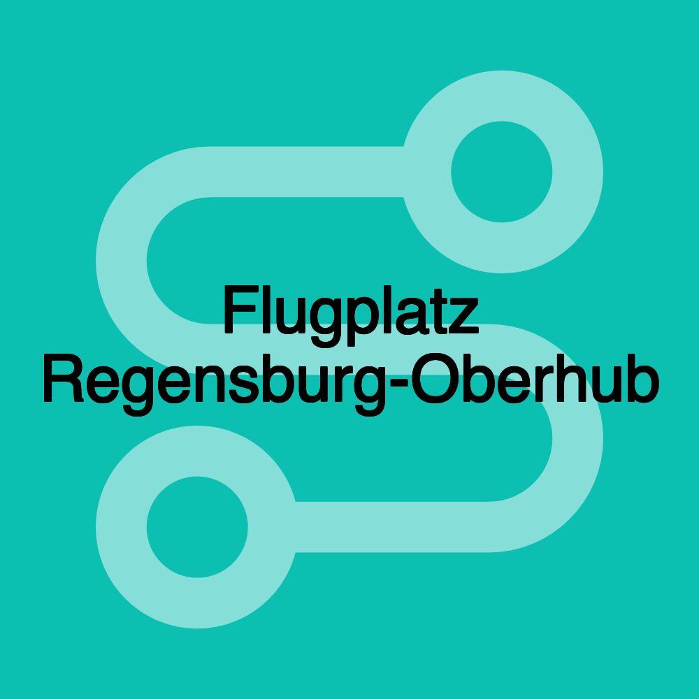 Flugplatz Regensburg-Oberhub