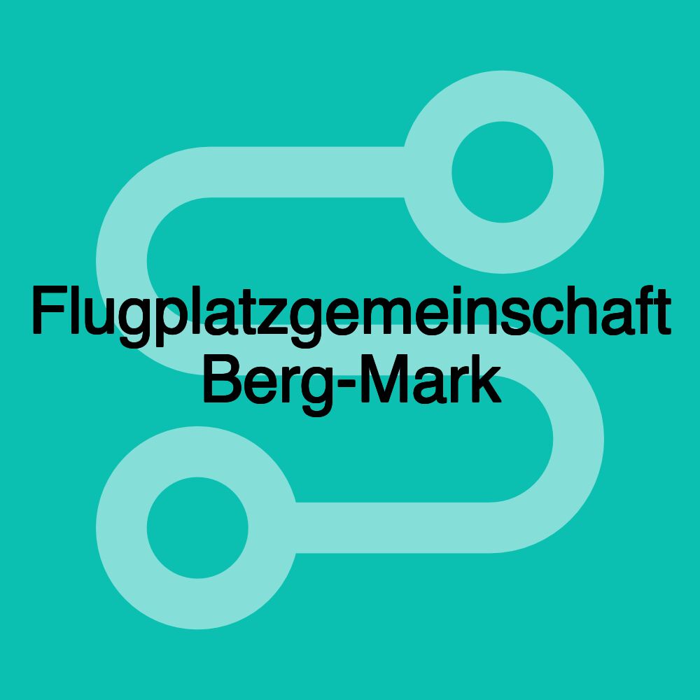 Flugplatzgemeinschaft Berg-Mark