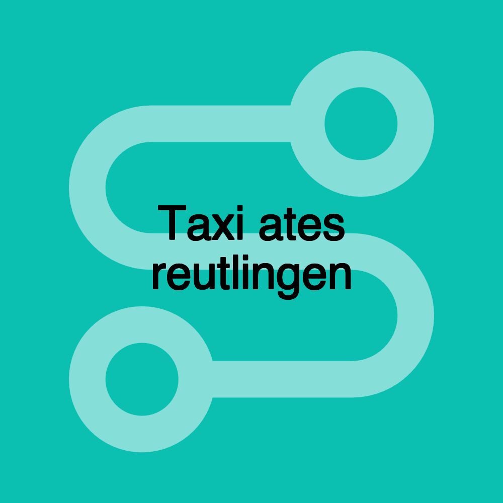 Taxi ates reutlingen