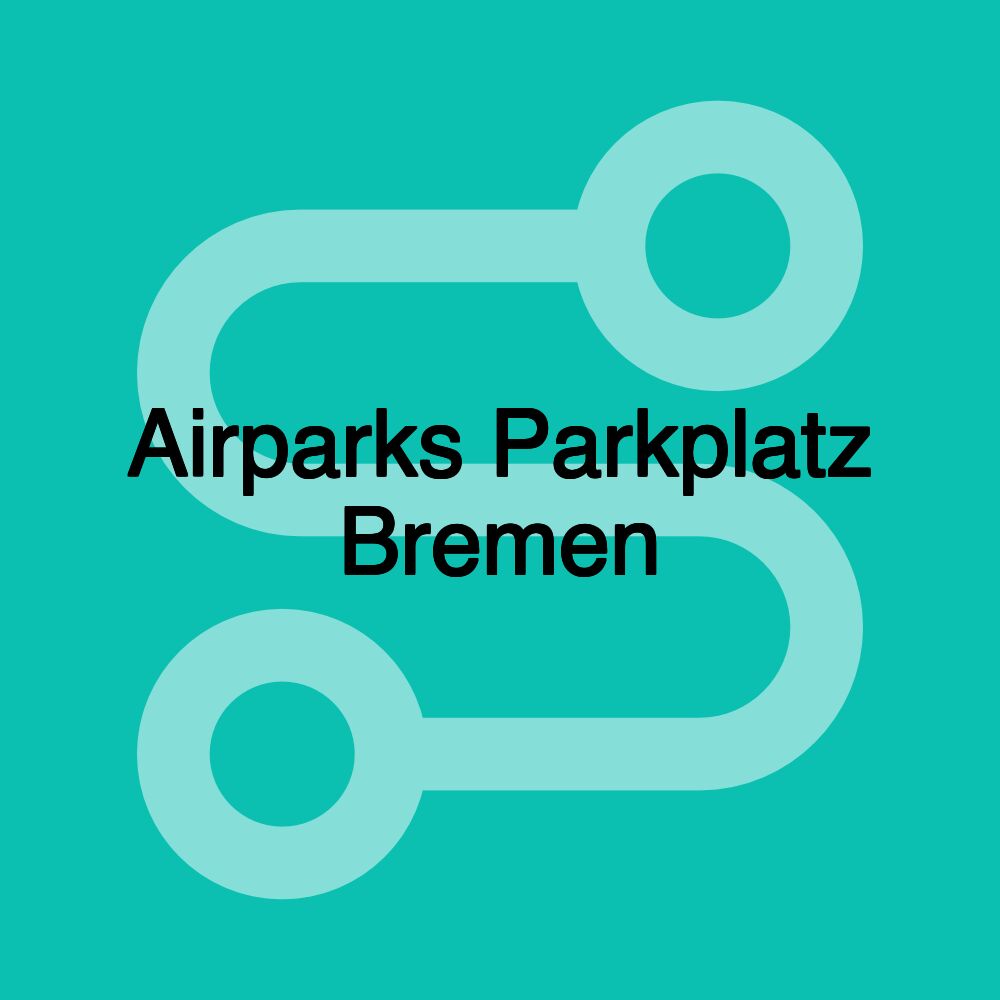 Airparks Parkplatz Bremen