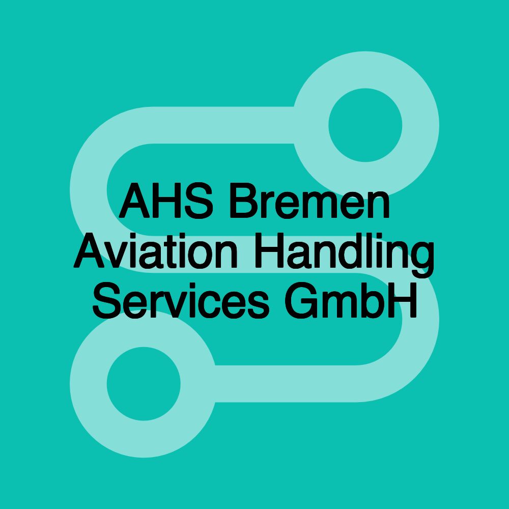 AHS Bremen Aviation Handling Services GmbH