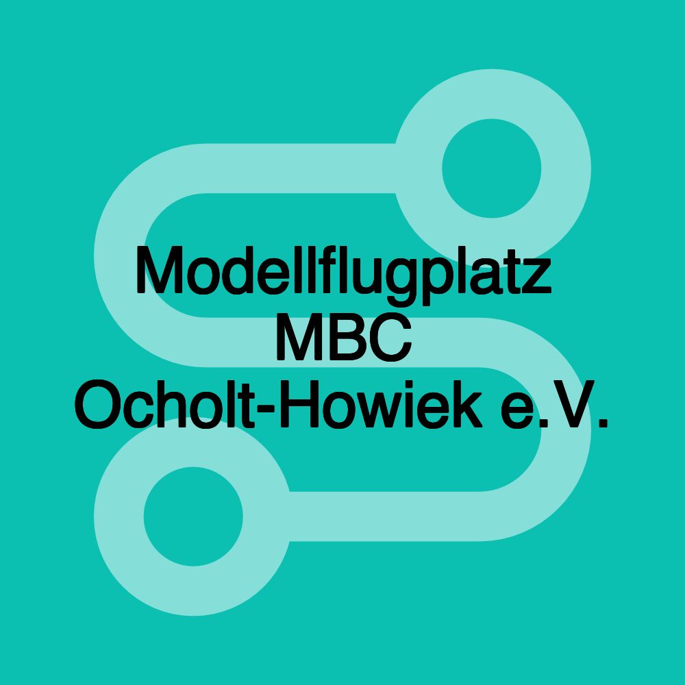 Modellflugplatz MBC Ocholt-Howiek e.V.