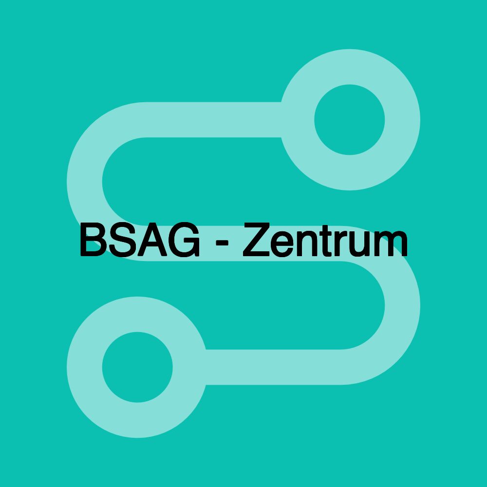 BSAG - Zentrum