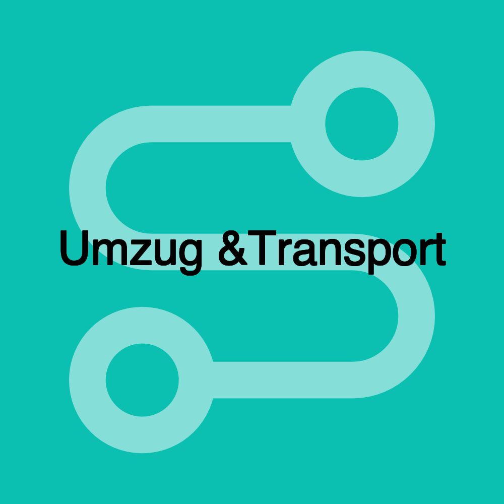 Umzug &Transport