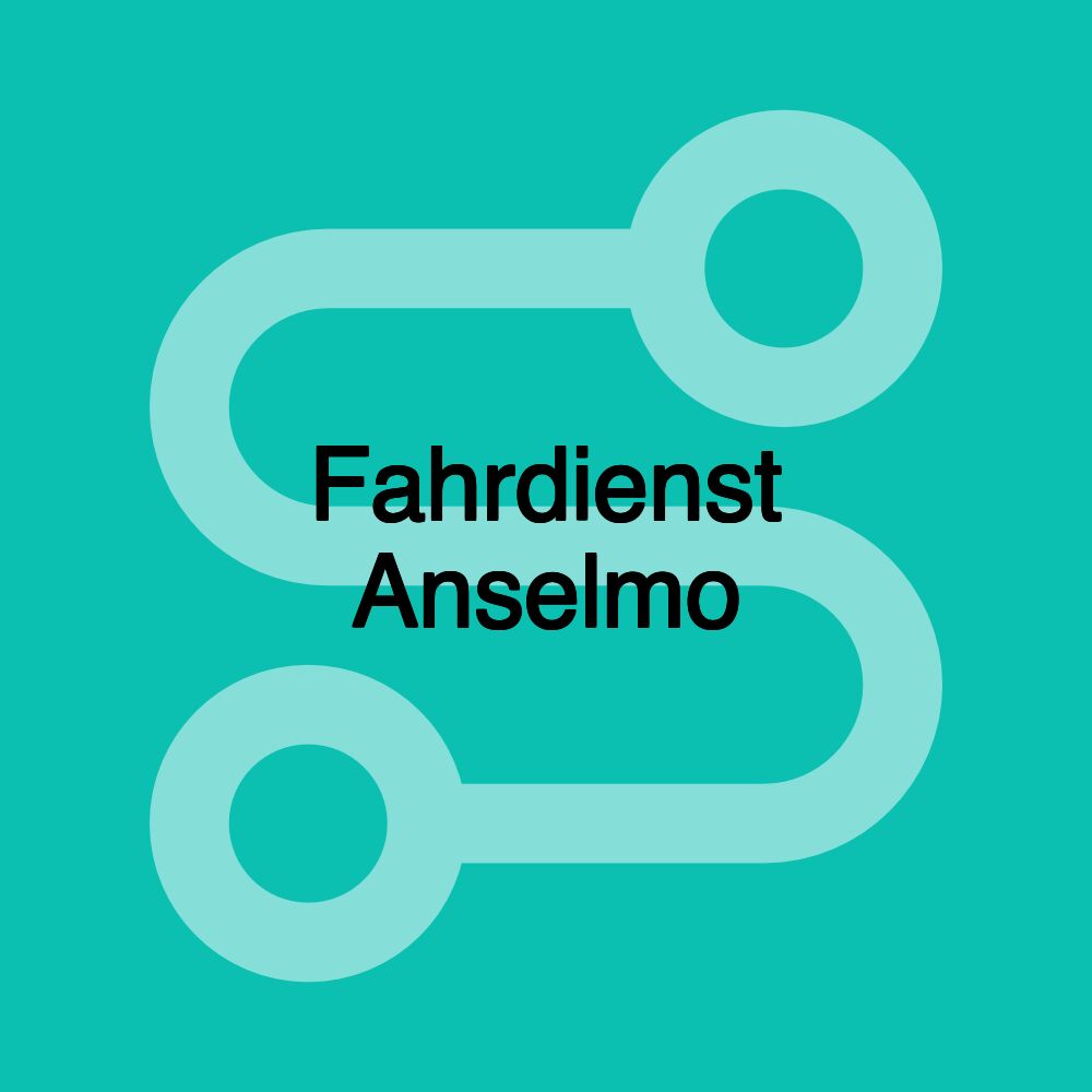 Fahrdienst Anselmo