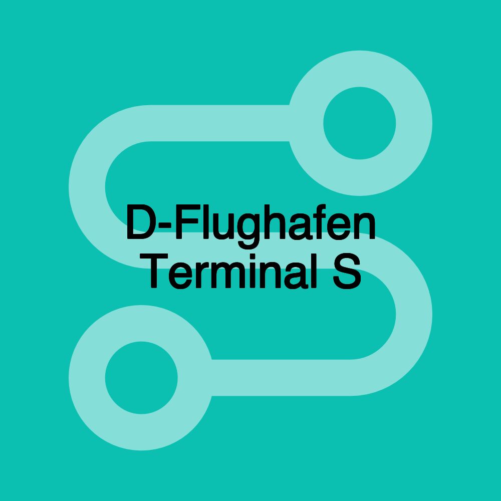 D-Flughafen Terminal S