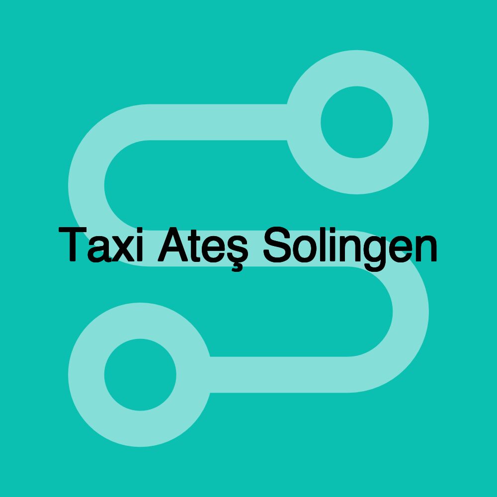 Taxi Ateş Solingen